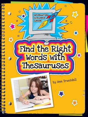 cover image of Find the Right Words with Thesauruses